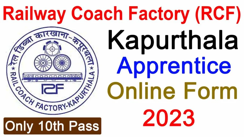 Railway Coach Factory Recruitment 2023 RCF Kapurthala Apprentice Online Form
