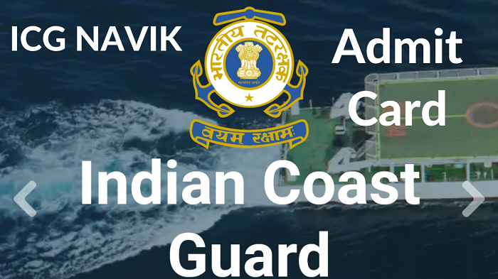 Indian Cost Guard Navik Admit Card 2023